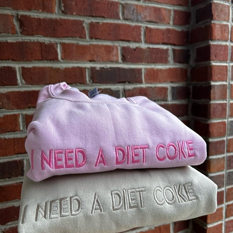 Embroidered “I NEED A DIET COKE” trendy and minimalist monochromatic crewneck neutral