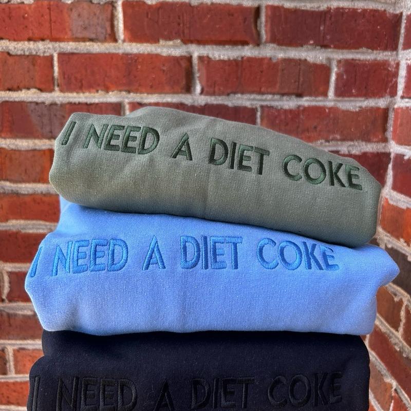 Embroidered “I NEED A DIET COKE” trendy and minimalist monochromatic crewneck neutral