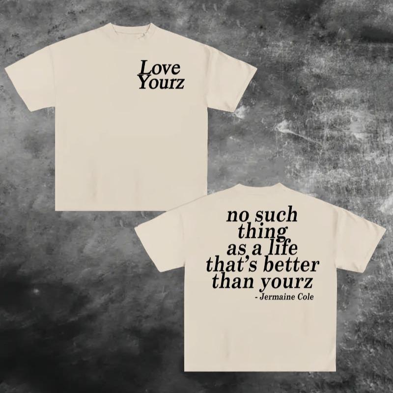 J Cole Dreamville Love Yourz Lyrics Graphic t-Shirt VERSION 2, J Cole T-shirt, Cotton tshirt swap