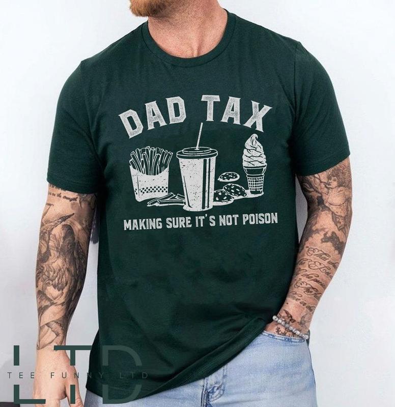 Dad Tax shirt , Fathers Dad Gift,Gift from Daughter to Dad,Dad Tax Noun Shirt,Husband Gift,Funny Dad Shirt,Sarcastic Dad Shirt,Dad Hoodie, T-shirt and sweater cotton