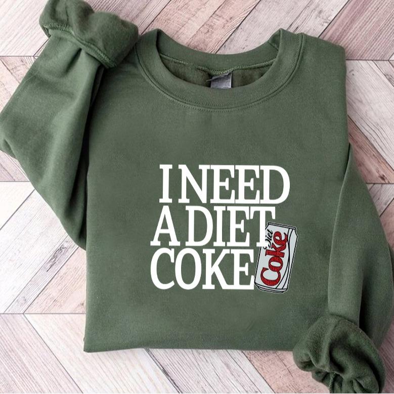 Diet Coke Sweatshirt  T Shirt,  I Need A Diet Coke, Diet Coke Shirt, Retro Coke Sweatshirt, Trendy Sweatshirt, I Need A Diet Coke, Funny Shirt, Soda Lover Shirt, Coke Lover Sweater,Trending, Bestseller, Soft Girl, Diet, Coke, Soft Drink, Preppy, Soda, Pop