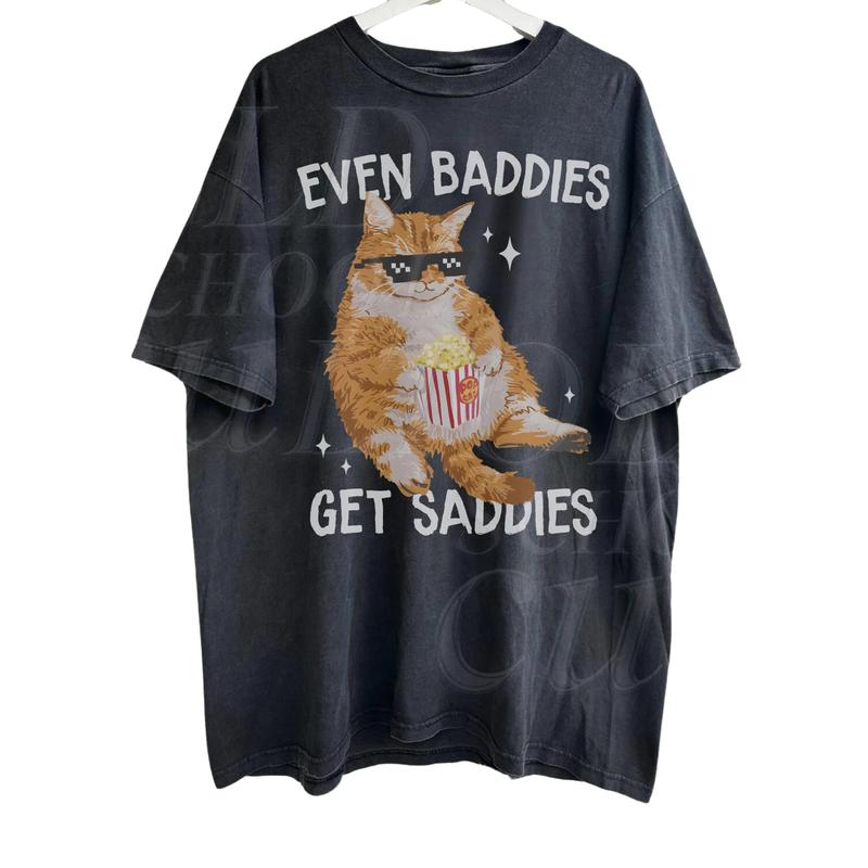 Even Baddies Get Saddies Meme T-Shirt, Retro Weirdcore Tee, Vintage Ironic TShirts That Go Hard, Mental Health Funny Shirt, Unisex Adult Tee Menswear Top Underwear Streetwear