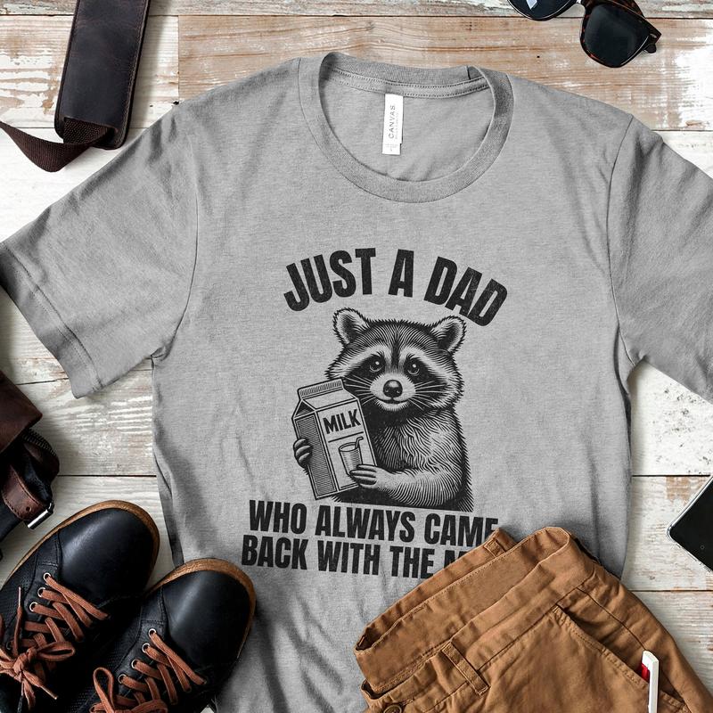 Just A Dad Who Came Back With The Milk Father's Day Raccoon Shirt, Dark Humor Minimalist Funny Milk T-shirt, Vintage Unhinged Animal Tee