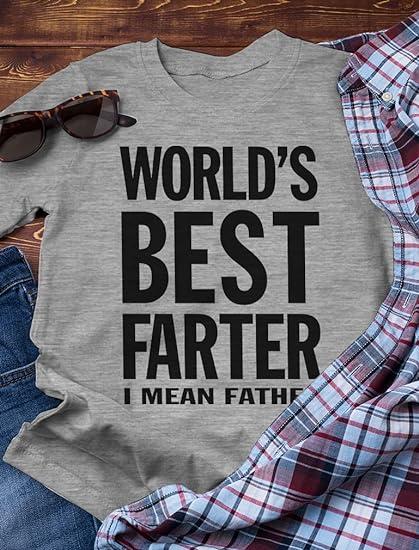 Dad Shirt Gifts for Dads Fathers Day World's Best Farter Funny T Shirts for Men- Father's Gift