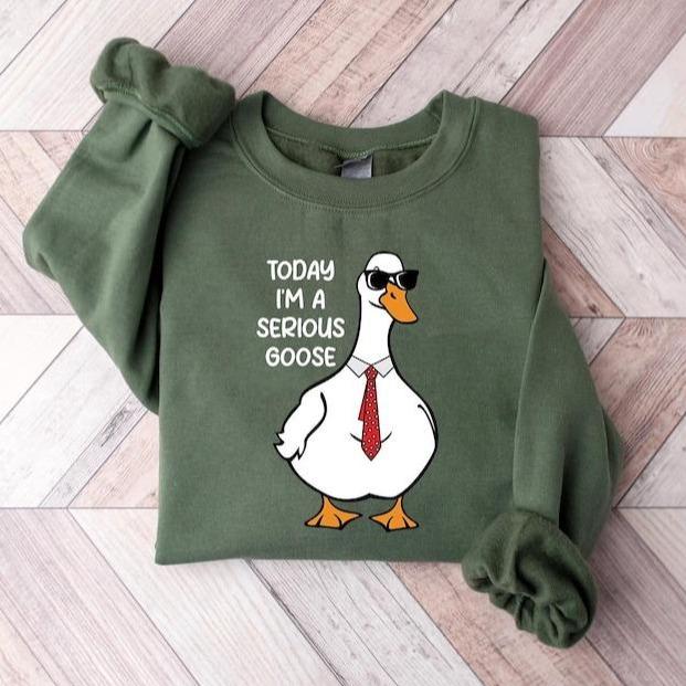 Today I'm A Serious Goose Sweatshirt, Silly Goose Sweatshirt, Funny Men's Women's Sweater, Trendy College Hoodie Classic Crewneck, Full Sizes, Full Colors, Gift For Him, Gift For Her