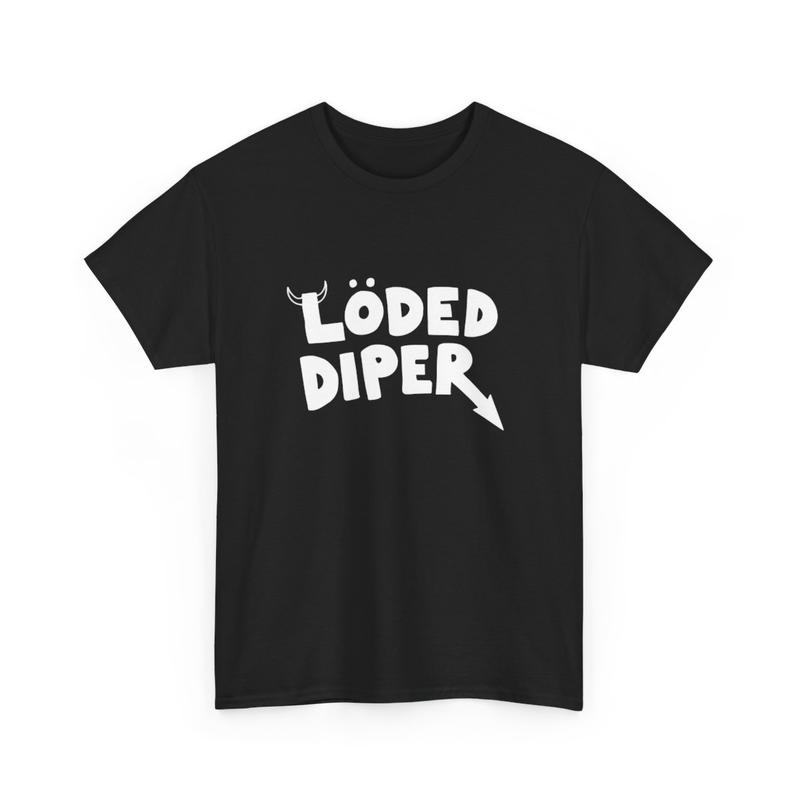 LODED DIPER SHIRT