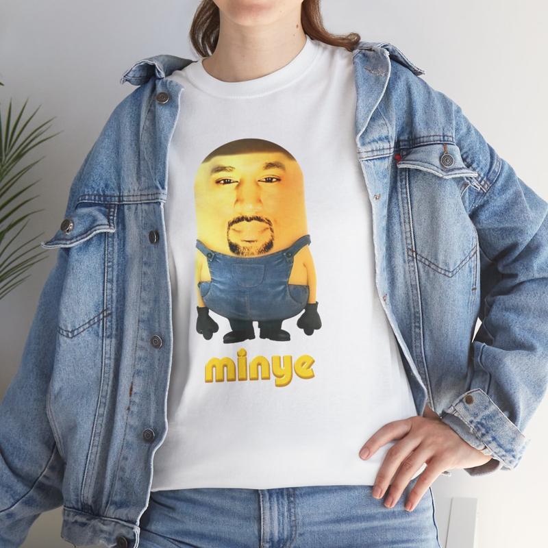 Minye TShirt | Cursed Shirt, Weirdcore, Shirt That Go Hard, Dumb Shirt, Unhinge Shirt, Weird, Unhinge Shirt, Funny Shirt, Kanye Funny, Gag Merch, 100% US Cotton Fabric, Unisex Womenswear Menswear Original T-Shirt Top