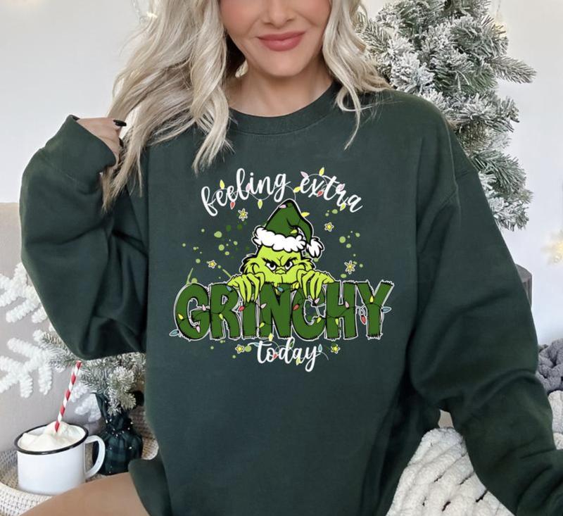 Feeling Extra Grienchy Today Christmas Sweatshirt, Funny Griench Sweatshirt, Griench Sweatshirt, Christmas Sweatshirts, Christmas Gift, Full Color, Tee Print