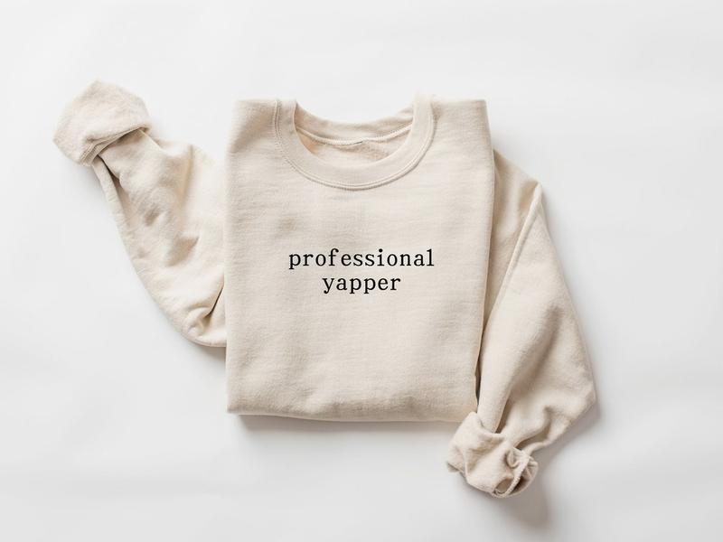 Professional Yapper Sweatshirt, Trendy Meme Shirt, Sarcasm Sweatshirt, Funny Shirt For Men, Womens Funny Shirt Casual Classic