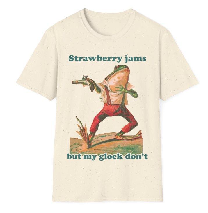 Strawberry Jams But My Glock Don't Shirt Comfort Colors  For Men - For Women - Free Ship