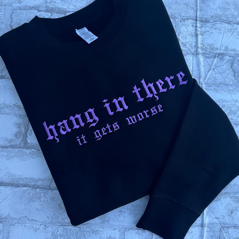 Hang In There Embroidered Crewneck Sweatshirt Alternative Fashion Long Sleeve Cotton