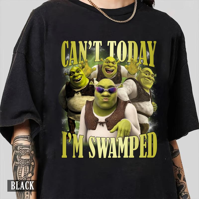 Can't Today I'm Swamped Shirt, Shrek shirt, Fiona Princess Shirt, Shrek and Fiona Shirt, Sassy Shrek Shirt, Funny Shrek Trending Shirt Casual Cotton