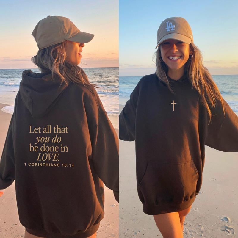 Let All That You Do Be Done In Love Hoodie, Christianity Religious Sweatshirt Gift, Christian Shirt, Cross Shirt, Jesus Lover Shirt, Christian Merch For Her and For Him Shirt, Full Size, Full Color