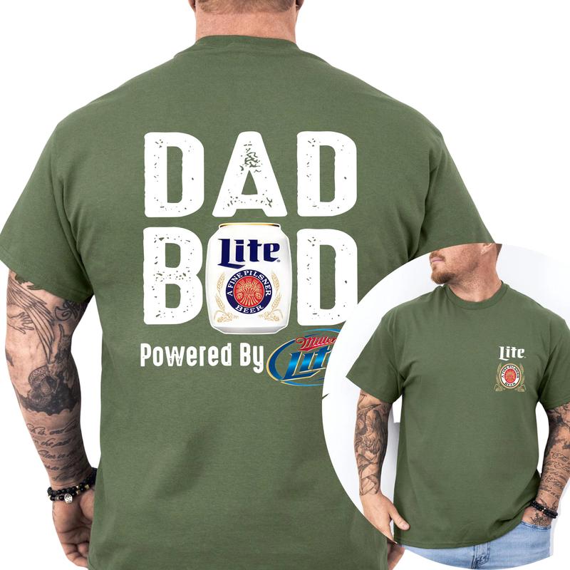 Miller Lite Dad Bod Powered By Miller Lite Tshirt 2 Sided, Drink Shirt, Gift For Men, Sport Athletic, Casual Drinking Tshirt, Classic Menswear