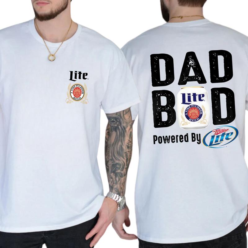 Miller Lite Dad Bod Powered By Miller Lite Tshirt 2 Sided, Drink Shirt, Gift For Men, Sport Athletic, Casual Drinking Tshirt, Classic Menswear