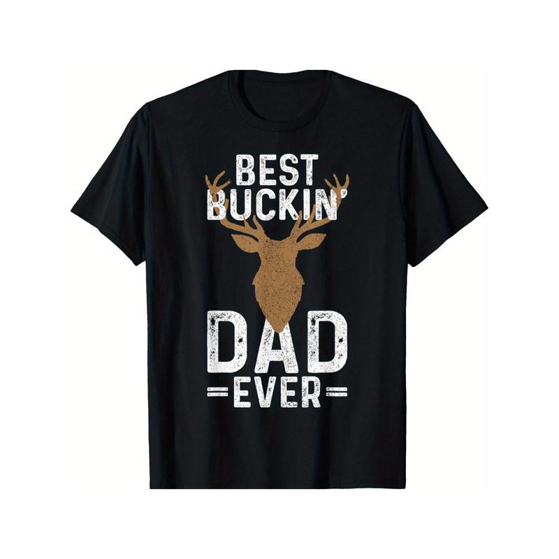 Best Buckin' Dad Ever Deer Hunting Funny Deer Hunter Gift T-Shirt for Men Women, Unsex Soft Fabric, Breathable, Comfortable Black Short Sleeve Tees Perfect for Autumn, Must-have Fashionable Tee Made in USA