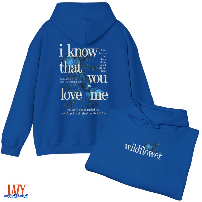 Wildflower Hoodie, I Know That You Love Me Hoodie, Concert Outift, Billie Merch Graphic Tee, Concert Shirt, Pop Star Merch, Music Lover Gift