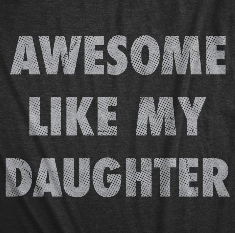 Mens Awesome Like My Daughter Tshirt Funny Fathers Day Awesome Dad Graphic Tee, For Father, Gift For Dad, Funny Dad Shirt, Funny Father's Day Shirts