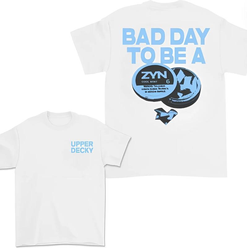 Bad Day To Be A Zyn 2 Sided Menswear TShirt, Menswear Bad Day To Be A Zyn Shirt, Funny Zyn Shirt, Unisex Shirt Full Size, For Men And For Women.